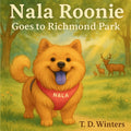 Nala Roonie Goes To Richmond Park (Paperback)
